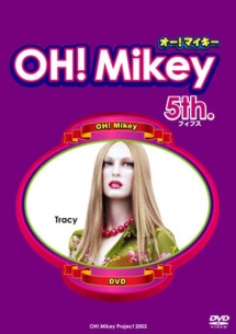 ＯＨ！Ｍｉｋｅｙ５ｔｈ