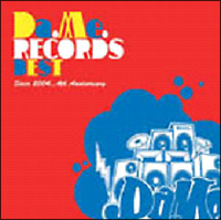 ＤＡ．ＭＥ．ＲＥＣＯＲＤＳ　ＢＥＳＴ　ＳＩＮＣＥ　２００４