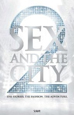 SEX　AND　THE　CITY2　THE　STORIES．THE　FASHION．THE　ADVENTURE．