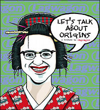 Ｌｅｔ’ｓ　Ｔａｌｋ　Ａｂｏｕｔ　Ｏｒｉｇｉｎｓ－Ａ　Ｔｒｉｂｕｔｅ　Ｔｏ　ＬＡＧＷＡＧＯＮ－