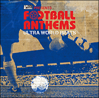 超ワールドサッカー　ｐｒｅｓｅｎｔｓ　ＦＯＯＴＢＡＬＬ　ＡＮＴＨＥＭＳ　－Ｕｌｔｒａ　Ｗｏｒｌｄ　Ｂｅａｔｓ－