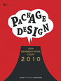 PACKAGE　DESIGN　2010