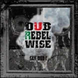 ＤＵＢ　ＲＥＢＥＬ　ＷＩＳＥ