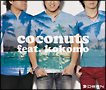 coconuts　feat．kokomo（通常盤）