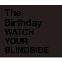 ＷＡＴＣＨ　ＹＯＵＲ　ＢＬＩＮＤＳＩＤＥ