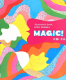 MAGIC！　Illustration　book，ICHIO　Otsuka’s