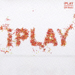 ｉＰＬＡＹ　ＣＭ　Ｍｕｓｉｃ