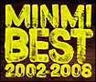 MINMI　BEST　2002－2008