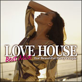 ＬＯＶＥ　ＨＯＵＳＥ　ＢＥＳＴ　ＭＩＸ