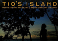 TIO’S　ISLAND