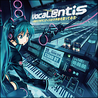 ＶｏｃａＬ＠ｎｔｉｓ～初音ミクがランティスのネ申曲を歌ってみた～