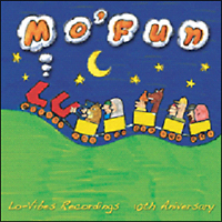 Ｌｏ－Ｖｉｂｅｓ　Ｒｅｃｏｒｄｉｎｇｓ　１０ｔｈ　Ａｎｎｉｖｅｒｓａｒｙ“Ｍｏ’Ｆｕｎ”