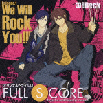 ＦＵＬＬ　ＳＣＯＲＥ　０１　－ｓｉｄｅ　Ｒｏｃｋ－　ドラマＣＤ