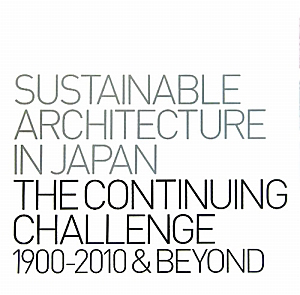 ＳＵＳＴＡＩＮＡＢＬＥ　ＡＲＣＨＩＴＥＣＴＵＲＥ　ＩＮ　ＪＡＰＡＮ