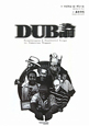 DUB論　Soundscapes　and　Shatterd　Songs　in　Jamaican　Reggae