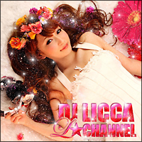DJ LICCA “L☆channel”