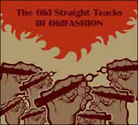 ＴＨＥ　ＯＬＤ　ＳＴＲＡＩＧＨＴ　ＴＲＡＣＫＳ