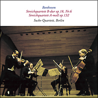 ベートーヴェン：弦楽四重奏曲第６番　変ロ長調　作品１８－６、１５番　イ短調　作品１３２
