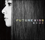 FUTURE KISS