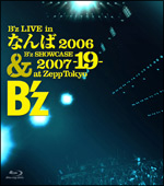 B’z　LIVE　in　なんば　2006＆B’z　SHOWCASE　2007－19－at　Zepp　Tokyo