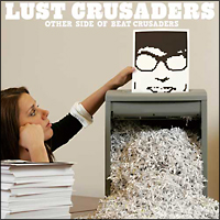 LUST CRUSADERS -OTHER SIDE OF BEAT CRUSADERS-
