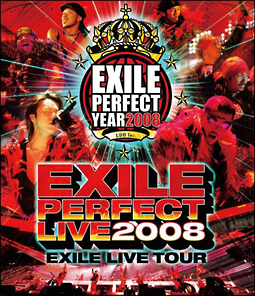 EXILE　LIVE　TOUR　“EXILE　PERFECT　LIVE　2008”