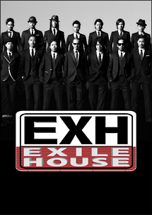 EXH〜EXILE　HOUSE〜