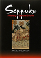 Seppuku　A　History　of　Samurai　Suicide