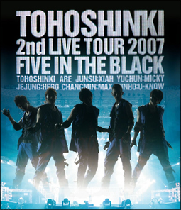 Blu－ray　Disc「東方神起　2nd　LIVE　TOUR　2007　〜Five　in　The　Black〜」