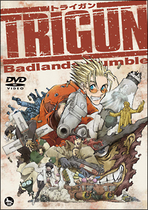 TRIGUN　Badlands　Rumble