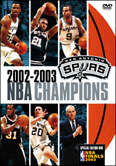 サンアントニオ・スパーズ／２００２－２００３　ＮＢＡ　ＣＨＡＭＰＩＯＮＳ　特別版