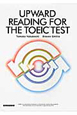 UPWARD　READING　FOR　THE　TOEIC　TEST