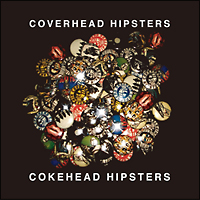 HOW FAR WILL YOU GO?/COKE HEAD HIPSTERS - レンタルCD｜TSUTAYA