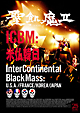 ICBM：米仏韓日　－Inter　Continental　Black　Mass：U．S．A．／FRANCE／KOREA／JAPAN