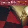 Couleur　cafe　“ROYAL”　Great　JAZZ　MIX　42　Songs　Mixed　by　DJ　KGO