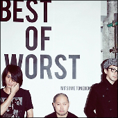 ＢＥＳＴ　ＯＦ　ＷＯＲＳＴ