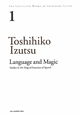Language　and　Magic　The　Collected　Works　of　Toshihiko　Izutsu1