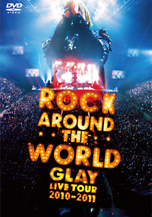GLAY　ROCK　AROUND　THE　WORLD　2010－2011　LIVE　IN　SAITAMA　SUPER　ARENA　－SPECIAL　EDITION－