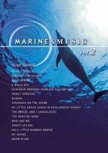 ＭＡＲＩＮＥ＆ＭＵＳＩＣ　ＶＯＬ．２「ブルー・ハワイ／ハワイ・グアム・サイパン」