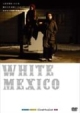 WHITE　MEXICO