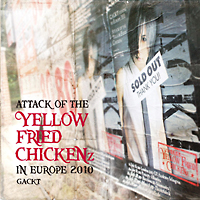 ＡＴＴＡＣＫ　ＯＦ　ＴＨＥ　“ＹＥＬＬＯＷ　ＦＲＩＥＤ　ＣＨＩＣＫＥＮｚ”　ＩＮ　ＥＵＲＯＰＥ　２０１０