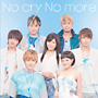 No　cry　No　more（PV）(DVD付)