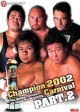 全日本プロレス　Champion　2002　Carnival　PART．2