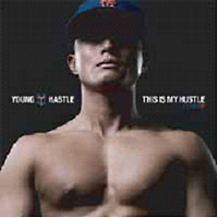 THIS IS MY HUSTLE REMIX EP/YOUNG HASTLE - 販売CD｜TSUTAYA レンタル