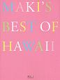 MAKI’S　BEST　OF　HAWAII　旅FRaU