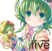 GUMitive from Megpoid(Vocaloid)