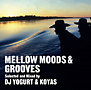 MELLOW　MOODS＆GROOVES
