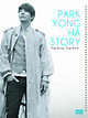 PARK　YONG　HA　STORY　True　Actor，　True　Artist