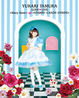 LOVE　LIVE　＊Mary　Rose＊　＆　＊STARRY☆CANDY☆STRIPE＊