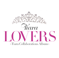 LOVERS ～Tiara Collaborations Album～